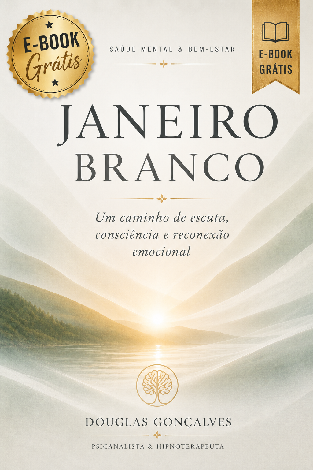 Janeiro Branco — Um Caminho de Escuta Consciência e Reconexão Emocional